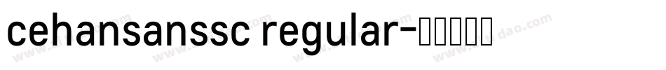 cehansanssc regular字体转换